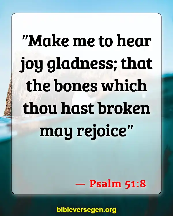 Bible Verses About Bones (Psalm 51:8)