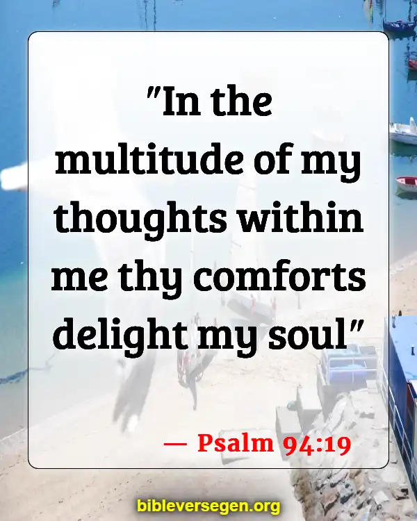 Bible Verses About Impure Thoughts (Psalm 94:19)