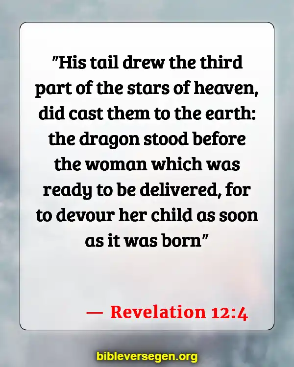 Bible Verses About Satan And A Third Of Angels Caste Out Of Heaven (Revelation 12:4)