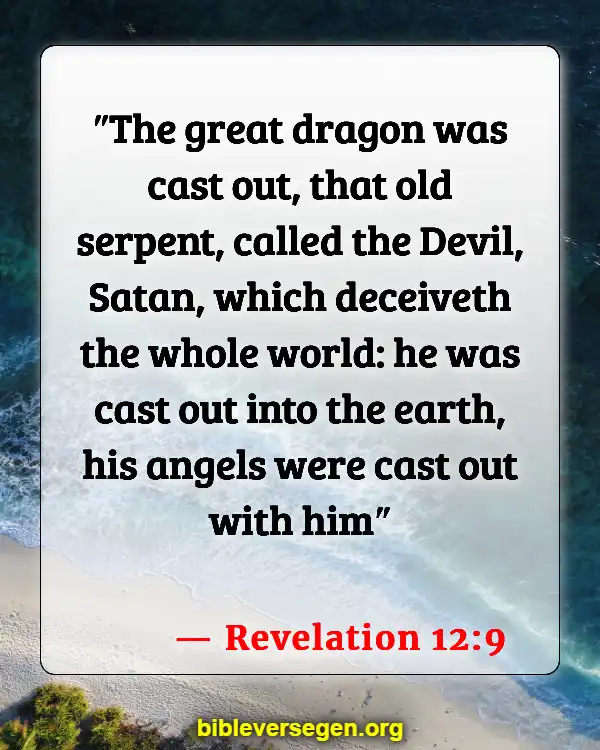 Bible Verses About Satan And A Third Of Angels Caste Out Of Heaven (Revelation 12:9)