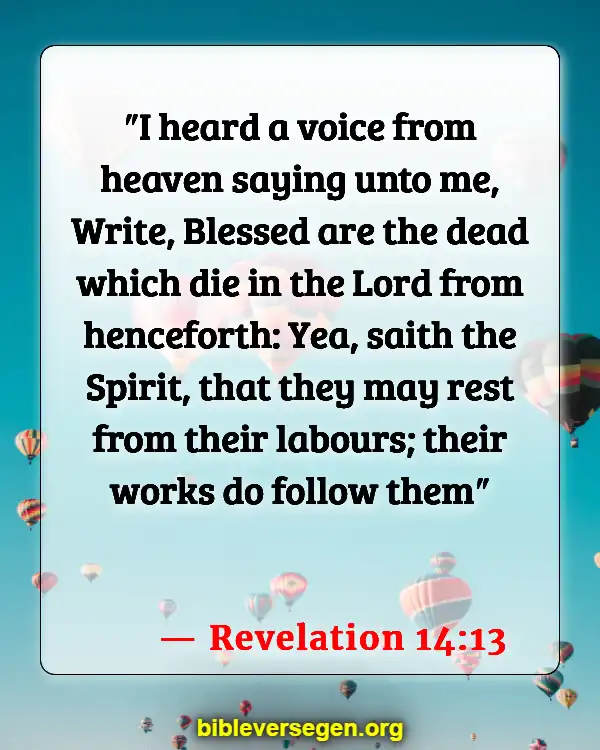 Bible Verses About Death Of Loved Ones (Revelation 14:13)