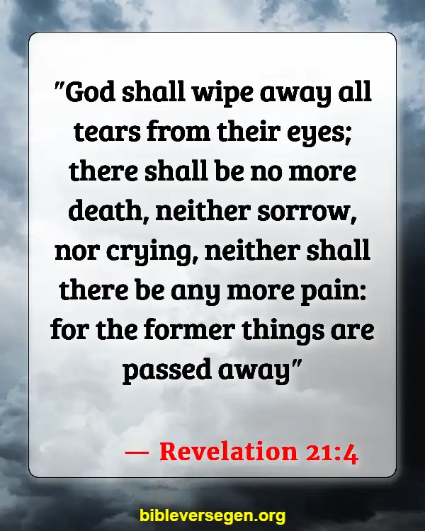 Bible Verses About Care For The Sick (Revelation 21:4)