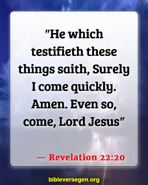 Bible Verses About Jesus Return (Revelation 22:20)