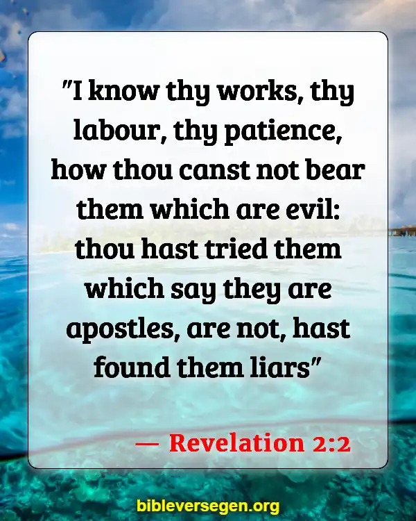 Bible Verses About Dealing With A Liar (Revelation 2:2)