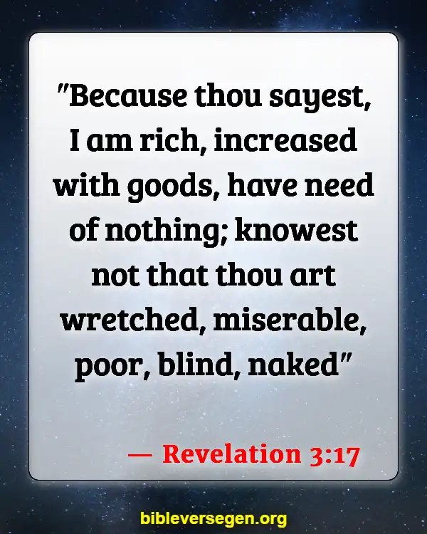 Bible Verses About Riches (Revelation 3:17)