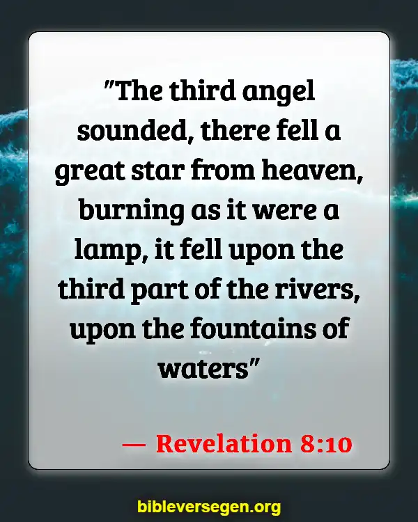 Bible Verses About Satan And A Third Of Angels Caste Out Of Heaven (Revelation 8:10)