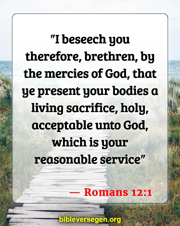 Bible Verses About Your Health (Romans 12:1)