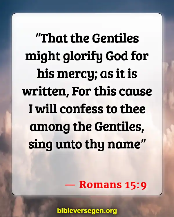 Bible Verses About Listening To Music (Romans 15:9)