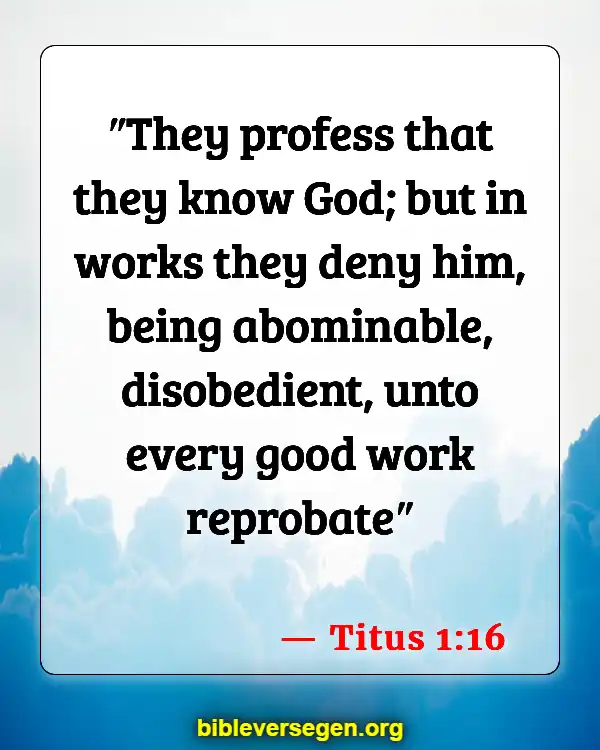 Bible Verses About Self Denial (Titus 1:16)