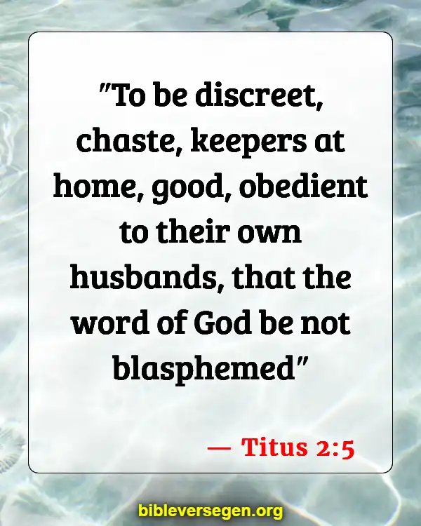 Bible Verses About Clean House (Titus 2:5)