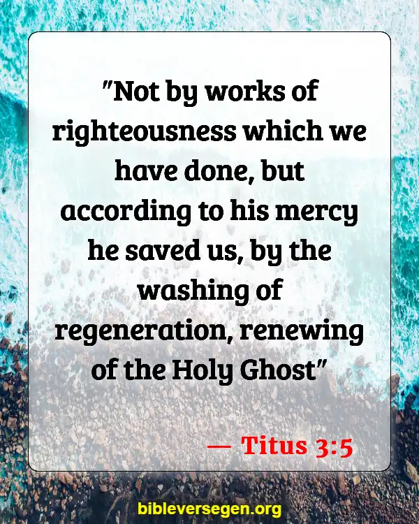 Bible Verses About Filling Of The Holy Spirit (Titus 3:5)